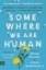 Buchcover und Innenansicht für das Buch: Somewhere We Are Human