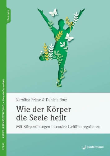 Buchcover und Innenansicht für das Buch: Wie der Körper die Seele heilt