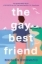 Buchcover und Innenansicht für das Buch: The Gay Best Friend
