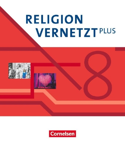 Buchcover und Innenansicht für das Buch: Religion vernetzt Plus 8. Schuljahr - Schülerbuch