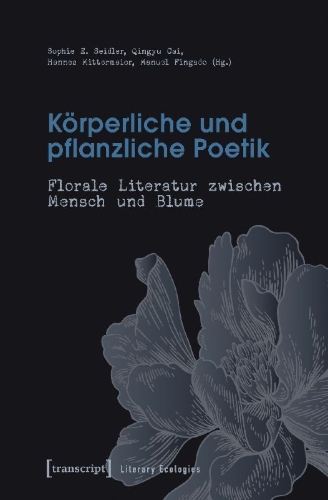 Buchcover und Innenansicht für das Buch: Körperliche und pflanzliche Poetik