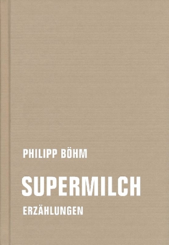 Buchcover und Innenansicht für das Buch: Supermilch