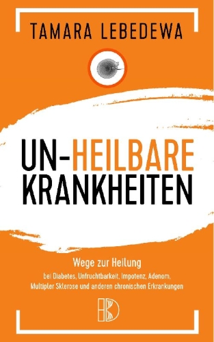 Buchcover und Innenansicht für das Buch: Un-Heilbare Krankheiten
