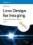 Buchcover und Innenansicht für das Buch: Lens Design for Imaging