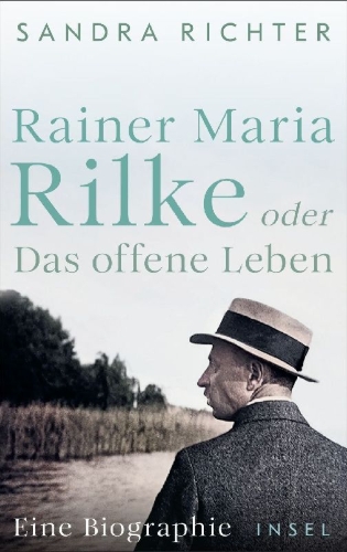 Buchcover und Innenansicht für das Buch: Rainer Maria Rilke oder Das offene Leben