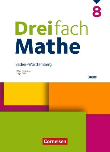 Buchcover und Innenansicht für das Buch: Dreifach Mathe 8. Schuljahr - Baden-Württemberg - Basis - Schulbuch - Mit digitalen Hilfen, Erklärfilmen und Wortvertonungen