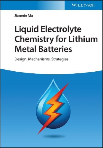 Buchcover und Innenansicht für das Buch: Liquid Electrolyte Chemistry for Lithium Metal Batteries