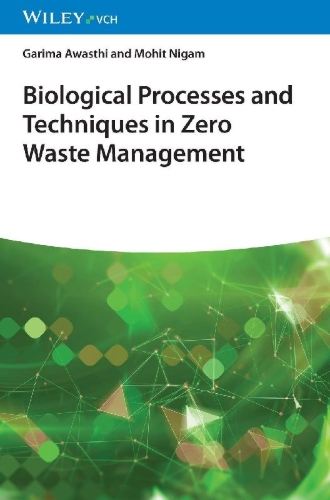 Buchcover und Innenansicht für das Buch: Biological Processes and Techniques in Zero Waste Management
