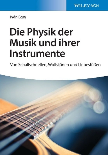 Buchcover und Innenansicht für das Buch: Die Physik der Musik und ihrer Instrumente