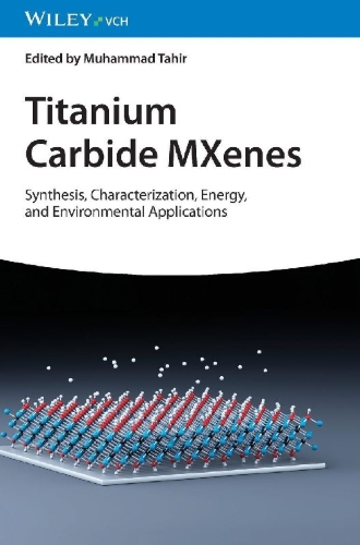 Buchcover und Innenansicht für das Buch: Titanium Carbide MXenes