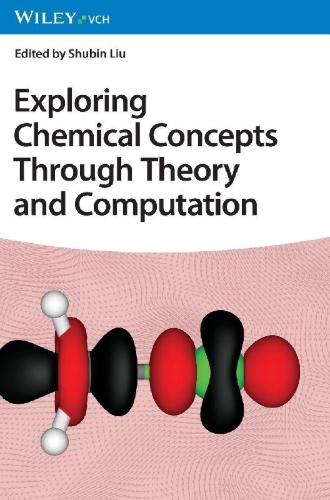 Buchcover und Innenansicht für das Buch: Exploring Chemical Concepts Through Theory and Computation