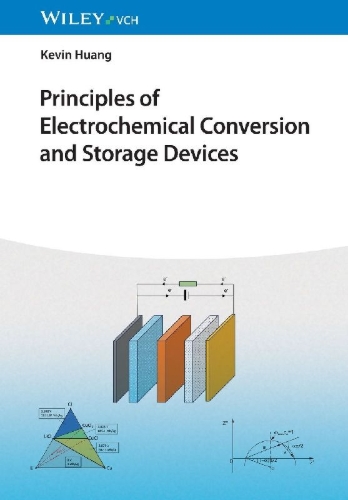 Buchcover und Innenansicht für das Buch: Principles of Electrochemical Conversion and Storage Devices