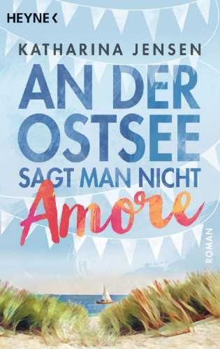 Buchcover und Innenansicht für das Buch: An der Ostsee sagt man nicht Amore