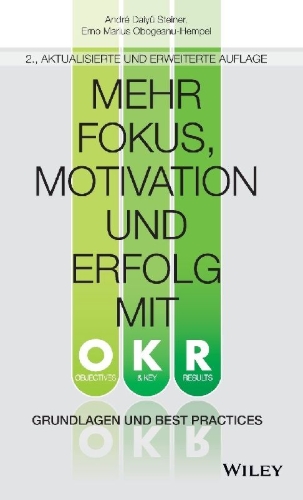 Buchcover und Innenansicht für das Buch: Mehr Fokus, Motivation und Erfolg mit OKR
