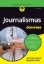 Buchcover und Innenansicht für das Buch: Journalismus für Dummies