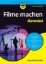 Buchcover und Innenansicht für das Buch: Filme machen für Dummies