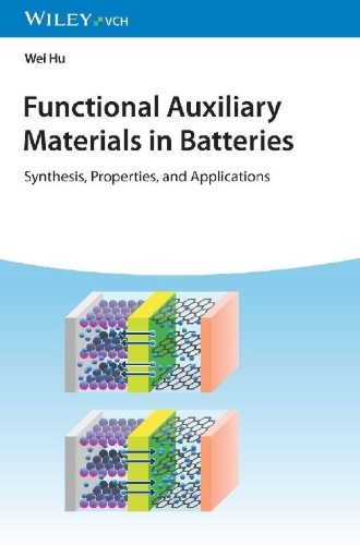 Buchcover und Innenansicht für das Buch: Functional Auxiliary Materials in Batteries