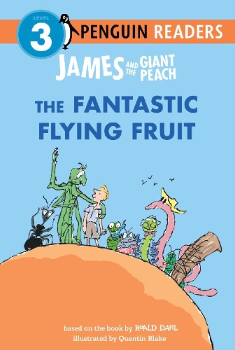 Buchcover und Innenansicht für das Buch: James and the Giant Peach: The Fantastic Flying Fruit