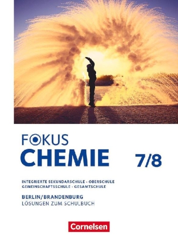 Buchcover und Innenansicht für das Buch: Fokus Chemie 7./8. Schuljahr - Mittlere Schulformen - Berlin und Brandenburg 2026 - Lösungen zum Schulbuch