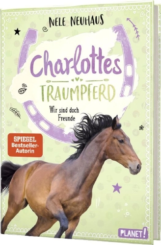 Buchcover und Innenansicht für das Buch: Charlottes Traumpferd 5: Wir sind doch Freunde