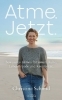 Buchcover und Innenansicht für das Buch: Atme. Jetzt.