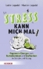Buchcover und Innenansicht für das Buch: Stress kann mich mal!