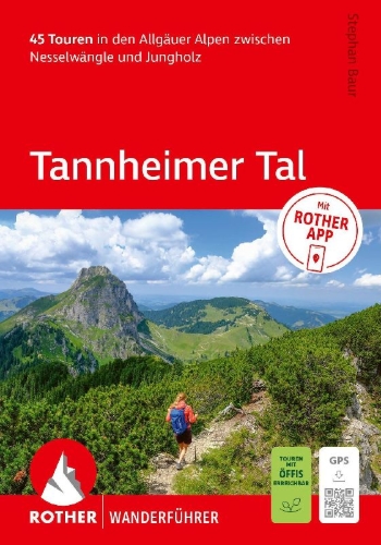 Buchcover und Innenansicht für das Buch: ROTHER Wanderführer Tannheimer Tal. 45 Touren in den Allgäuer Alpen zwischen Nesselwängle und Jungholz