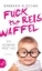 Buchcover und Innenansicht für das Buch: Fuck the Reiswaffel