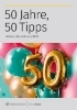 Buchcover und Innenansicht für das Buch: 50 Jahre, 50 Tipps