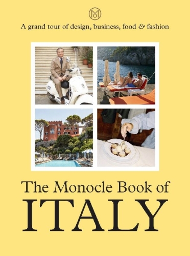 Buchcover und Innenansicht für das Buch: The Monocle Book of Italy