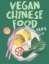 Buchcover und Innenansicht für das Buch: Vegan Chinese Food