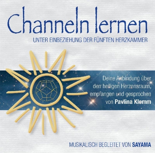 Buchcover und Innenansicht für das Buch: CHANNELN LERNEN UNTER EINBEZIEHUNG DER FÜNFTEN HERZKAMMER
