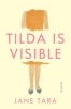 Buchcover und Innenansicht für das Buch: Tilda Is Visible