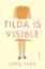 Buchcover und Innenansicht für das Buch: Tilda Is Visible