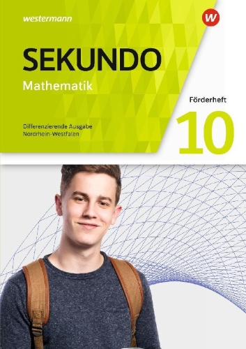 Buchcover und Innenansicht für das Buch: Sekundo 10. Förderheft. Mathematik für differenzierende Schulformen Für Nordrhein-Westfalen