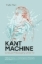 Buchcover und Innenansicht für das Buch: Kant Machine