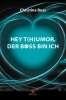 Buchcover und Innenansicht für das Buch: HEY T(H)UMOR, DER BOSS BIN ICH