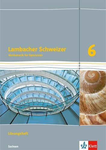 Buchcover und Innenansicht für das Buch: Lambacher Schweizer Mathematik 6. Ausgabe Sachsen. Lösungen Klasse 6