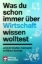 Buchcover und Innenansicht für das Buch: Was du schon immer über Wirtschaft wissen wolltest