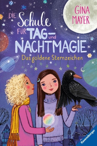 Buchcover und Innenansicht für das Buch: Die Schule für Tag- und Nachtmagie, Band 3: Das goldene Sternzeichen