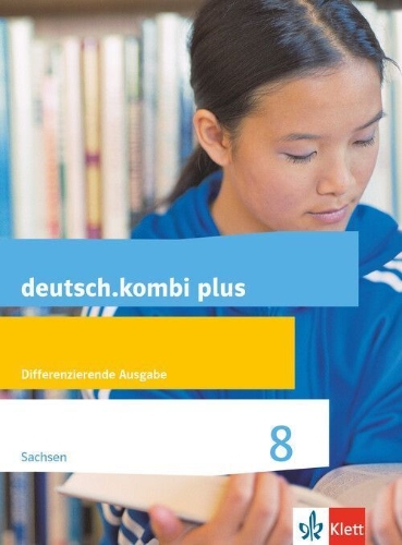 Buchcover und Innenansicht für das Buch: deutsch.kombi plus 8. Schülerbuch Klasse 8. Differenzierende Ausgabe Sachsen