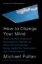 Buchcover und Innenansicht für das Buch: How to Change Your Mind