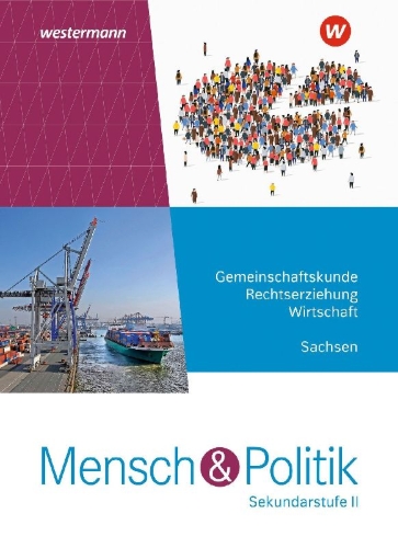Buchcover und Innenansicht für das Buch: Mensch und Politik SII. Schulbuch. Für Sachsen