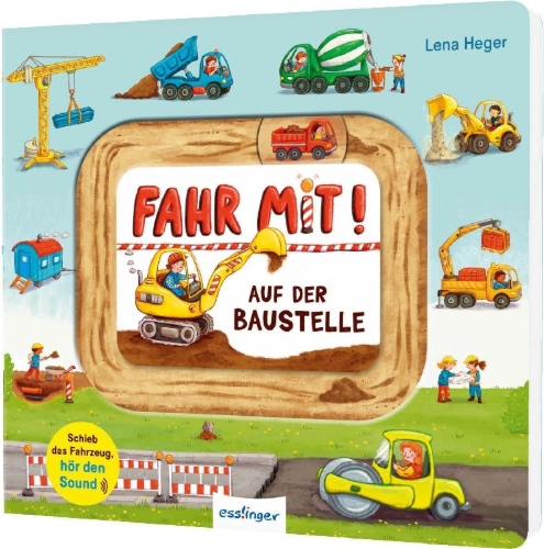 Buchcover und Innenansicht für das Buch: Meine Schiebebahn-Pappe (Soundbuch): Fahr mit auf der Baustelle