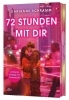 Buchcover und Innenansicht für das Buch: 72 Stunden mit dir