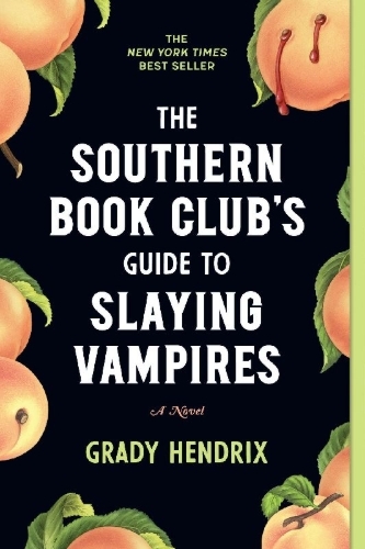 Buchcover und Innenansicht für das Buch: The Southern Book Club's Guide to Slaying Vampires