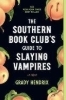 Buchcover und Innenansicht für das Buch: The Southern Book Club's Guide to Slaying Vampires
