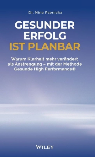 Buchcover und Innenansicht für das Buch: Gesunder Erfolg ist planbar