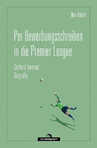 Buchcover und Innenansicht für das Buch: Per Bewerbungsschreiben in die Premier League