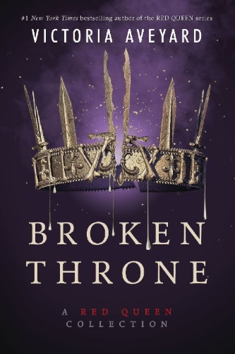 Buchcover und Innenansicht für das Buch: Broken Throne: A Red Queen Collection